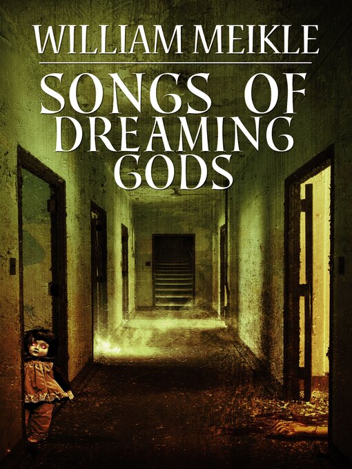 Title details for Songs of Dreaming Gods by William Meikle - Available